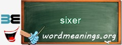 WordMeaning blackboard for sixer